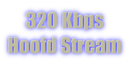 Hoofd Stream 320 Kbps